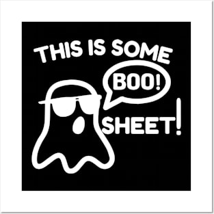 This is Some BOO Sheet - Funny Halloween - White Logo Posters and Art